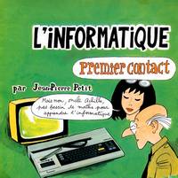 L'Informatique premier contact