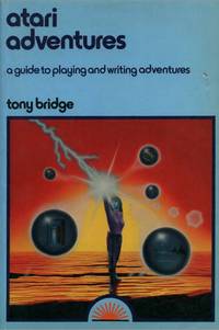 Atari Adventures, A Guide to Playing and Writing Adventures