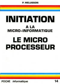 Initiation a la micro-informatique, Le micro-processeur