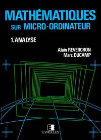 Mathematiques sur micro-ordinateur, Tome 1, Analyse