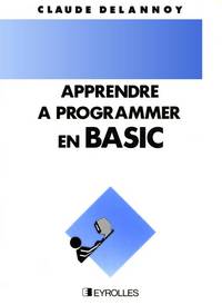 Apprendre a programmer en BASIC (6e edition)
