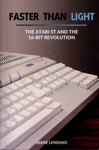 Faster than light The Atari ST and the 16-bit revolution